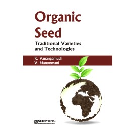 Organic Seed : Traditional Varieties and Technologies