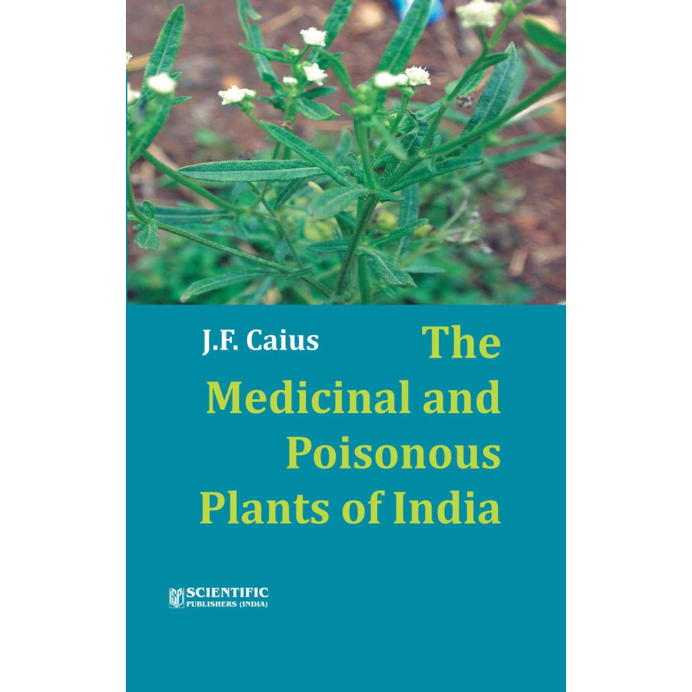 The Medicinal and Poisonous Plants of India