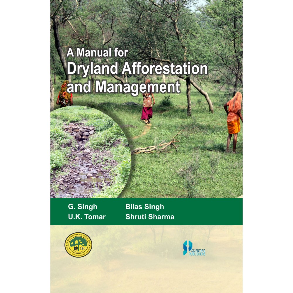 A Manual for Dryland Afforestation and Management