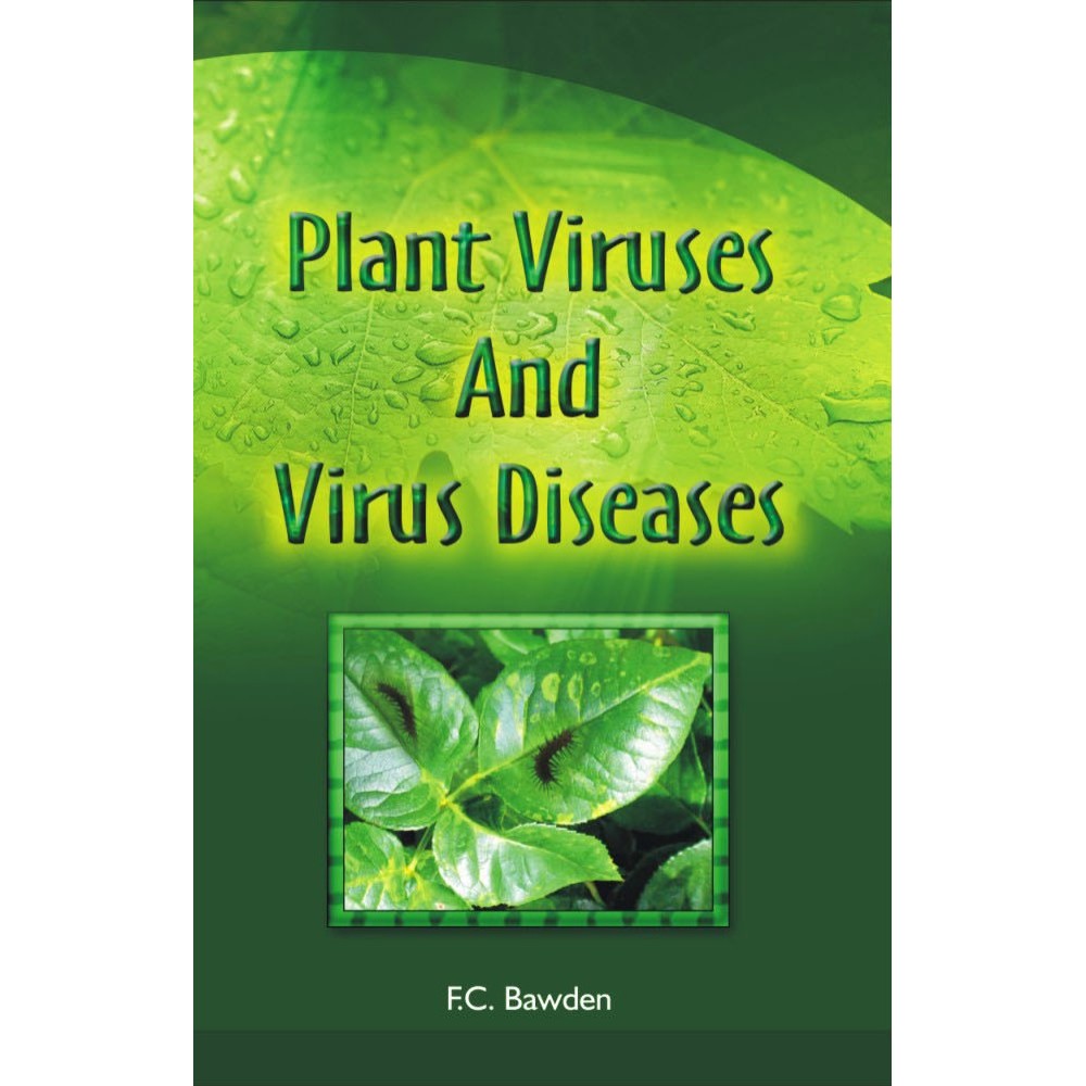 Plant Viruses and Virus Diseases