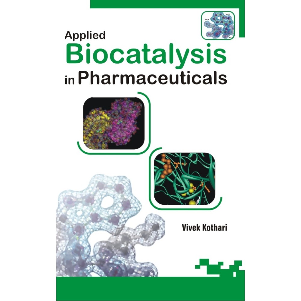 Applied Biocatalysis in Pharmaceuticals