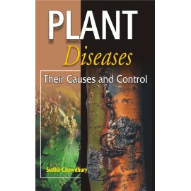 Plant Diseases: Their Causes and Control