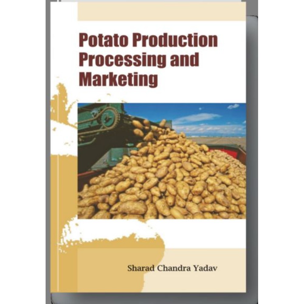 Potato Production Processing and Marketing