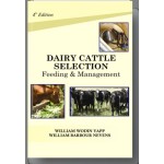 Dairy Cattle: Selection Feeding and Management 4th edn