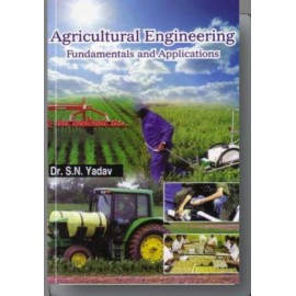 Agricultural Engineering: Fundamentals and Applications