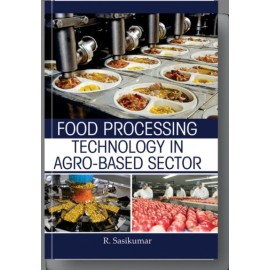 Food Processing Technology in Agro - Based Sector