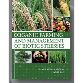 Organic Farming and Management of Biotic Stresses