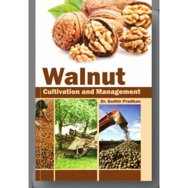 Walnut: Cultivation and Management