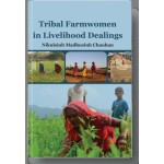 Tribal Farmwomen in Livelihood Dealings