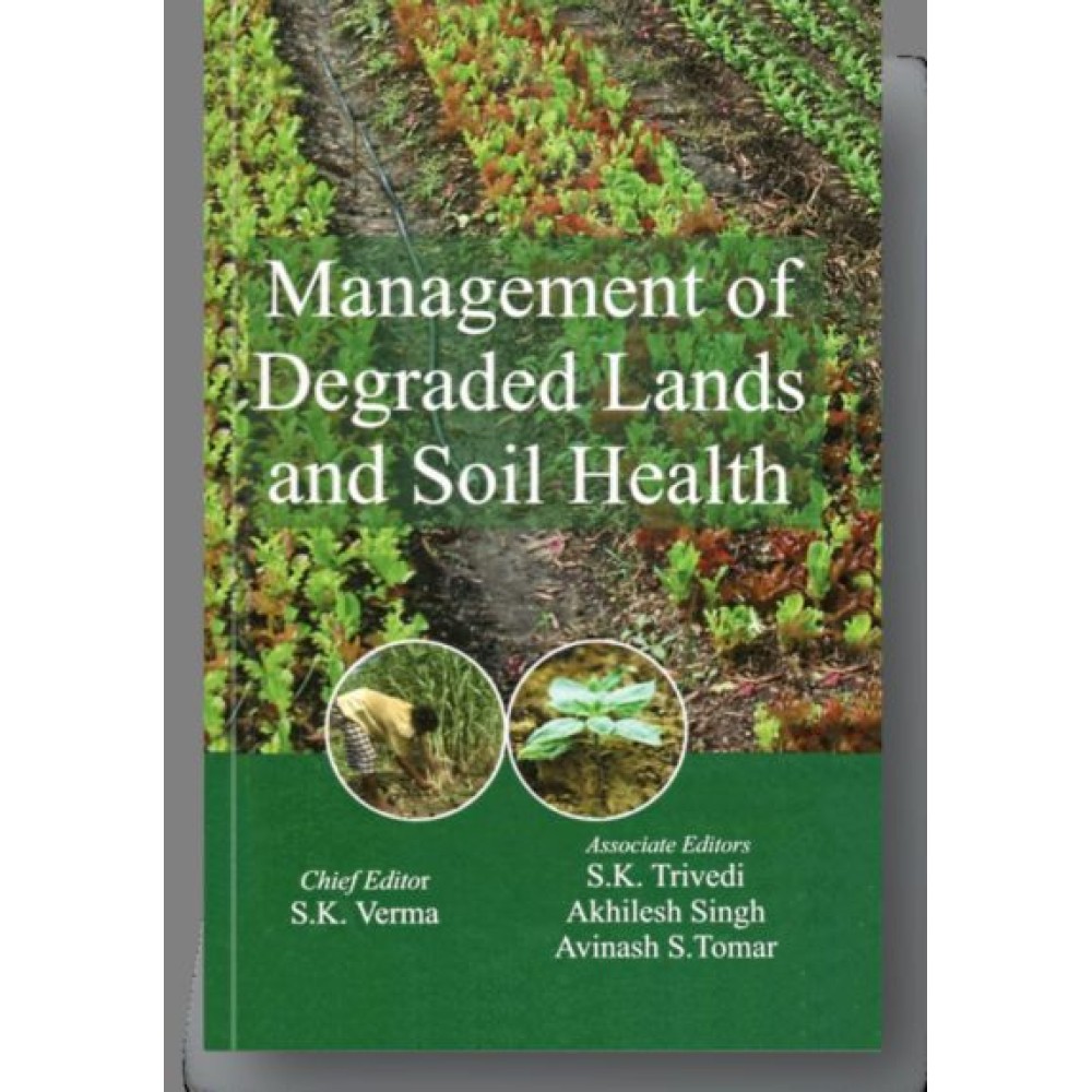 Management of Degraded Lands and Soil Health