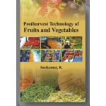 Postharvest Technology of Fruits and Vegetables