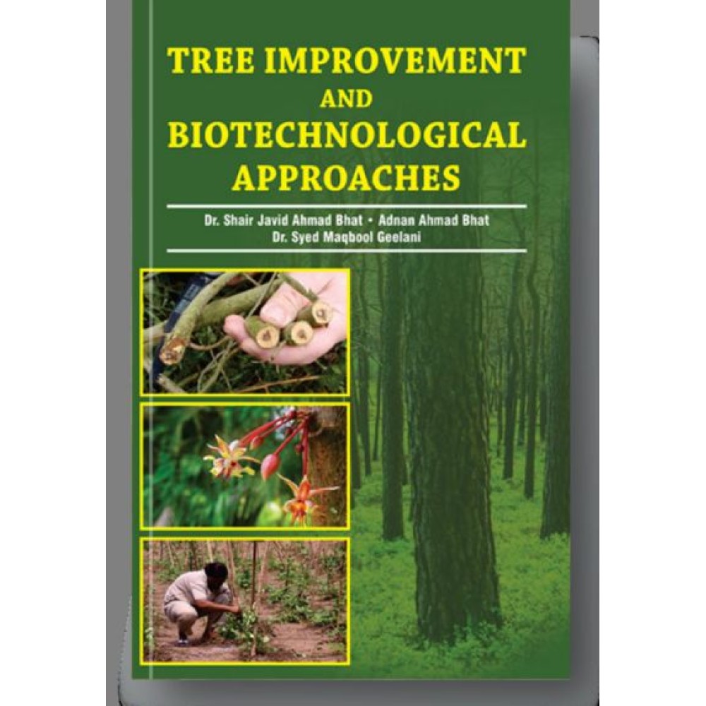 Tree Improvement and Biotechnological Approaches