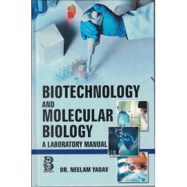 Biotechnology and Molecular Biology: A Laboratory Manual