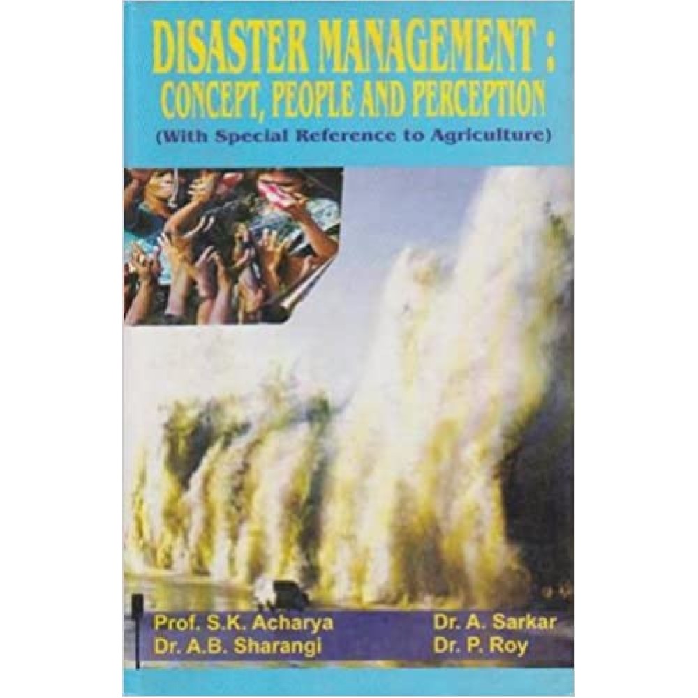 Disaster Management : Concept, People and Perception