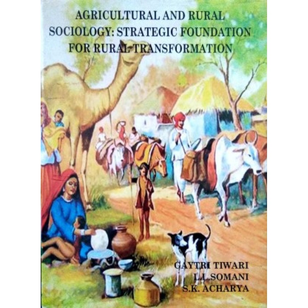 Agricultural & Rural Sociology: Strategic Foundation for Rural Transformation