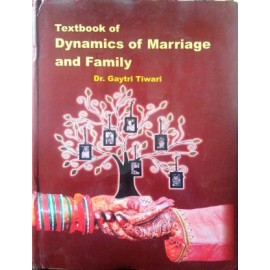 Textbook of Dynamics of Marriage and Family(As Per 5th Dean's Committee syllabi)