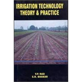 Irrigation Technology: Theory and Practice (Based on New ICAR Syllabus)