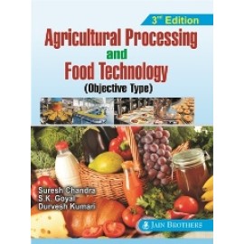 Agricultural Processing and Food Technology (Objective Type) 3rd edn (PB)