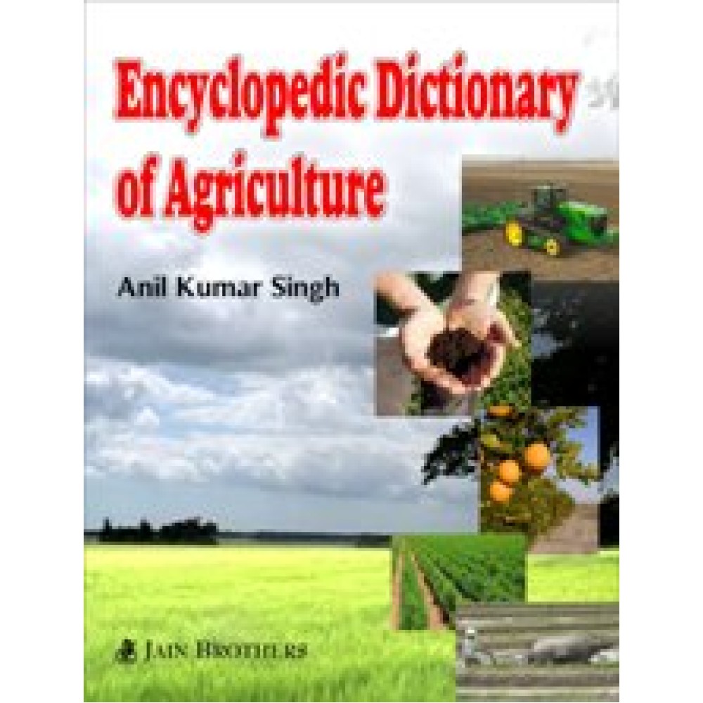 Encyclopedia Dictionary of Agriculture