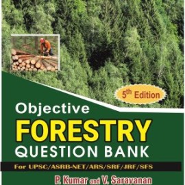 Objective Forestry Question Bank for UPSC ASRB NET ARS SRF JRF SFS 3rd edn (PB)