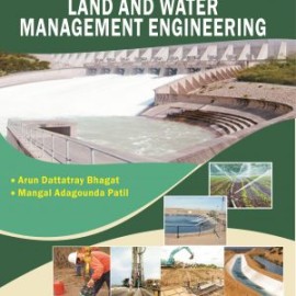 Land and Water Management Engineering: Specially Complied for JRF SRF GATE NET ARS and Forestry Examinations (PB)