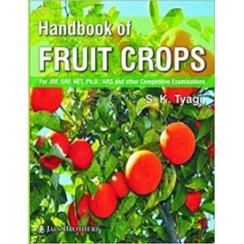 Handbook of Fruit Crops for JRF SRF NET Ph D ARS and Other Competitive Examinations (PB)