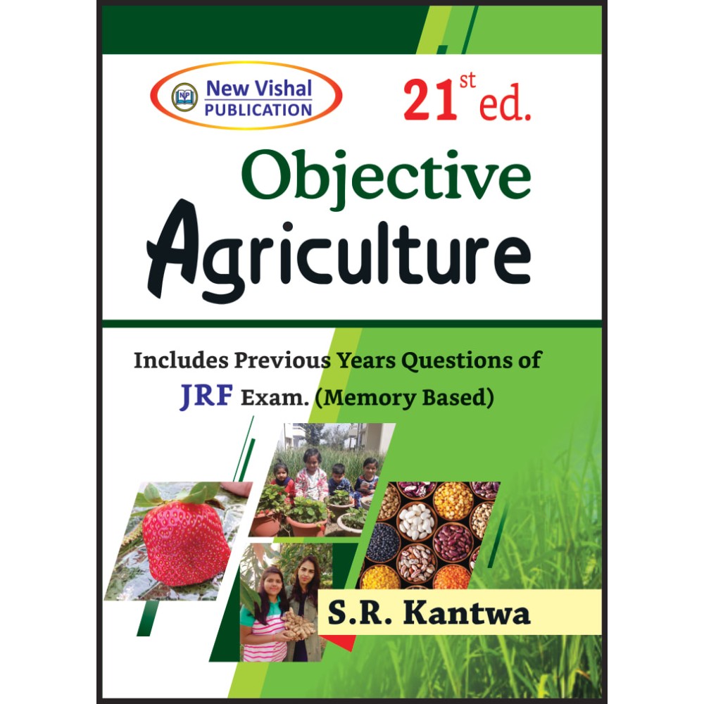 Objective Agriculture Includes Previous Years Questions of JRF Exam (Memory Based) 23rd edn (PB)