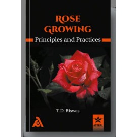 Rose Growing Principles and Practices