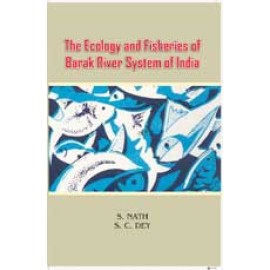 The Ecology and Fisheries of Barak River System of India