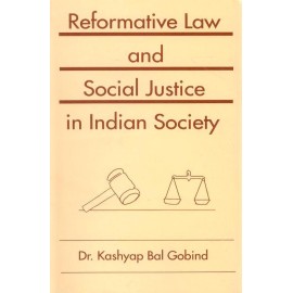 Reformative Law and Social Justice in Indian Society