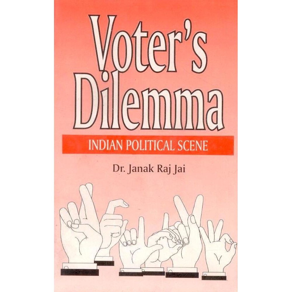 Voter's Dilemma: Indian Political Scene