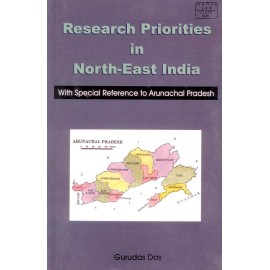 Research Priorities in North East India: With Special Reference to Arunachal Pradesh