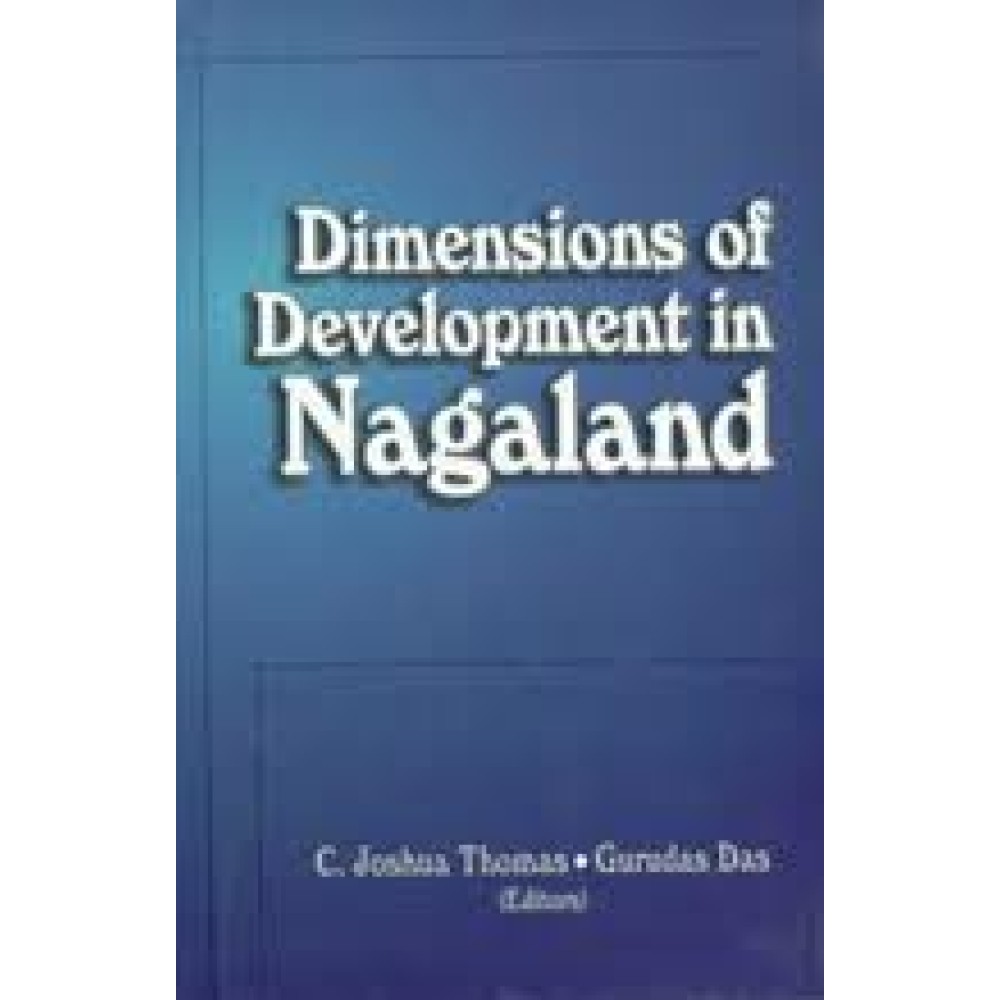 Dimensions of Development in Nagaland