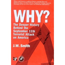 Why? The Deeper History Behind the September 11th Terrorist Attack on America