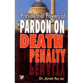Presidential Powers of Pardon on Death Penalty