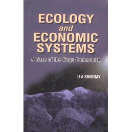 Ecology and Economic Systems: A Case of the Naga Community