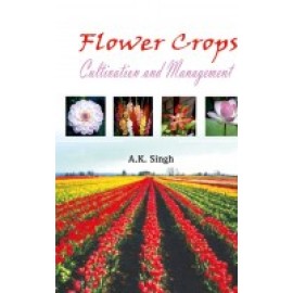 Flower Crops: Cultivation and Management