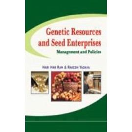 Genetic Resources and Seed Enterprises: Management and Policies: (Completes In 2 Parts)