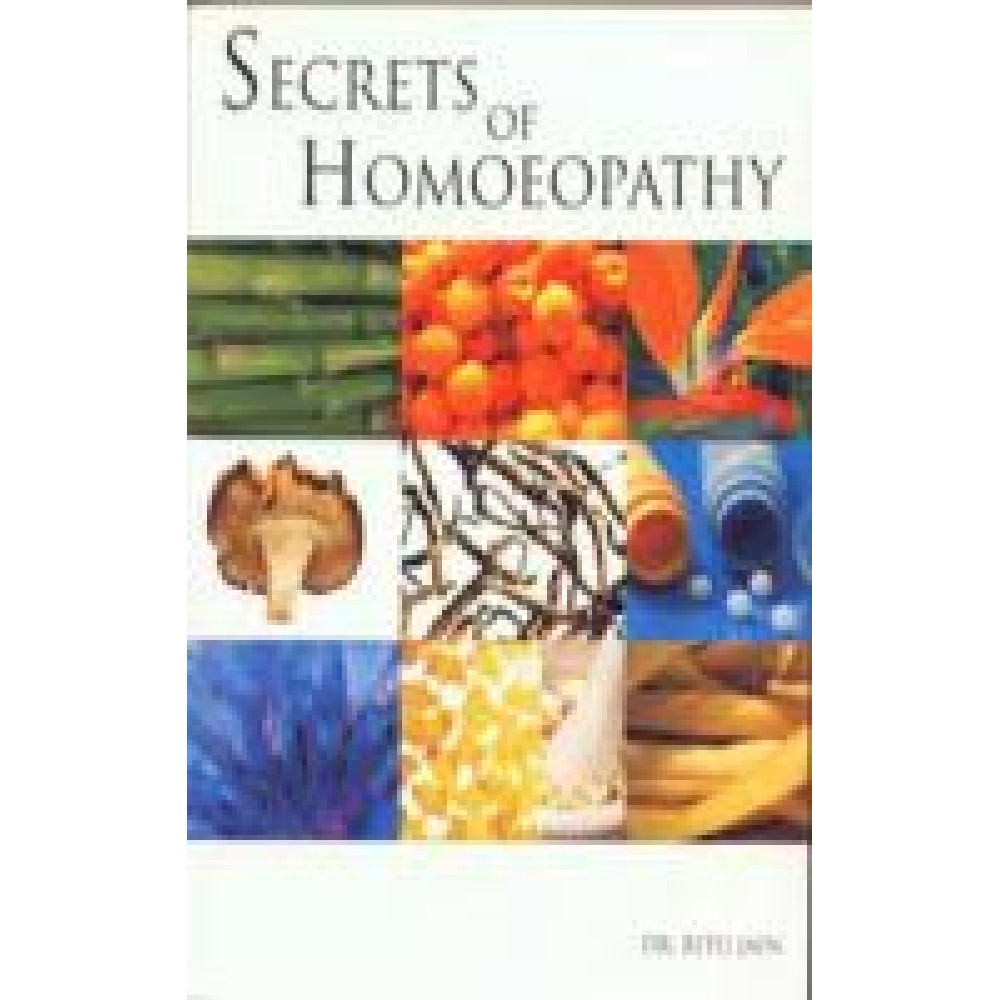 Secrets of Homoeopathy