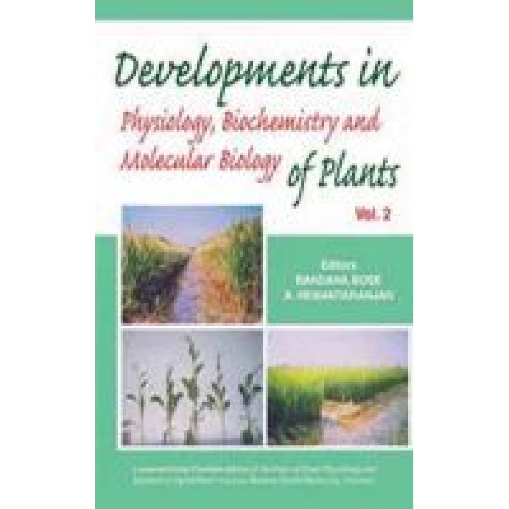 Developments in Physiology,Biochemistry and Molecular Biology of Plants: Vol 02