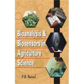 Bioanalysis and Biosensors in Agriculture Science