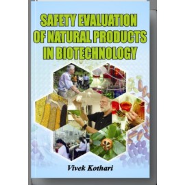 Safety Evaluation of Natural Products in Biotechnology