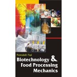 Biotechnology and Food Processing Mechanics