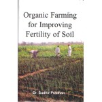 Organic Farming for Improving Fertility of Soil