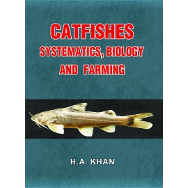 CATFISHES Systematics, Biology & Farming