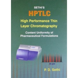 Sethi's HPTLC High Performance Thin Layer Chromatography: Content Uniformity of Pharmaceutical Formulations (HB)