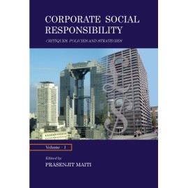 Corporate Social Responsibility: CritiquesPolicies and Strategies (Vol. 1)