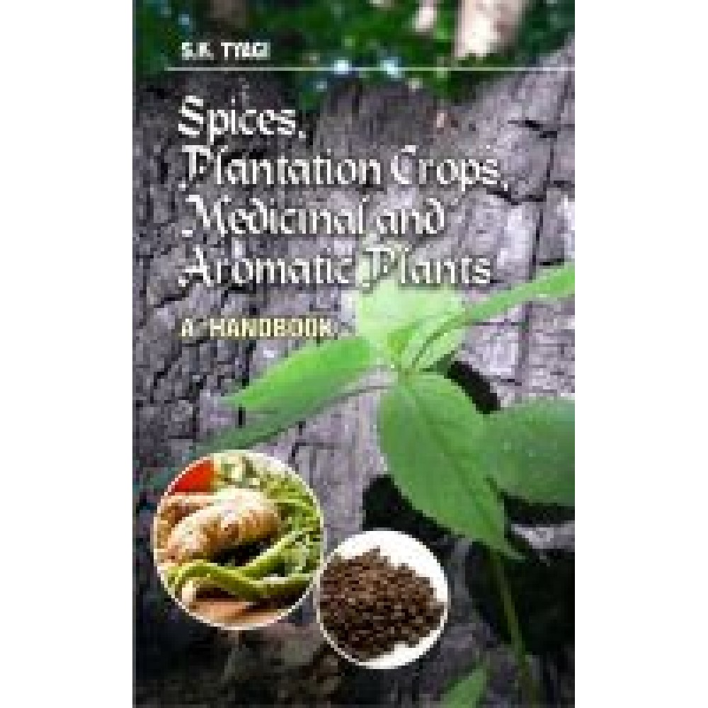 Spices,Plantation Crops,Medicinal and Aromatic Plants