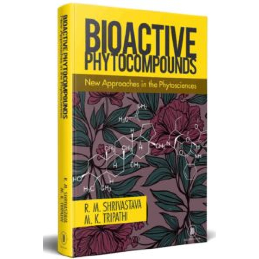 Bioactive Phytocompounds: New Approaches In Phytosciences