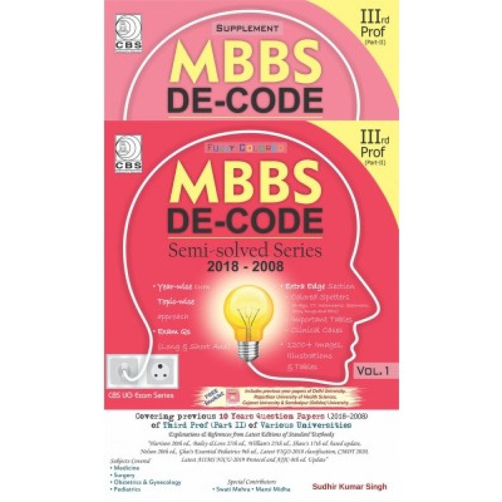 MBBS DE-CODE Semi-Solved Series 2018-2008 With Suppliment, IIIrd Prof, Part-2, 2 Vols. Set (PB)